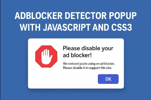 Adblocker Detector Popup with JavaScript and CSS3