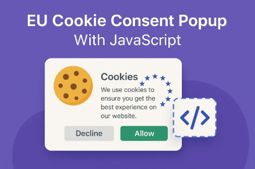 EU Cookie Consent Popup with JavaScript