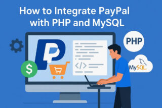 How to Integrate PayPal with PHP and MySQL